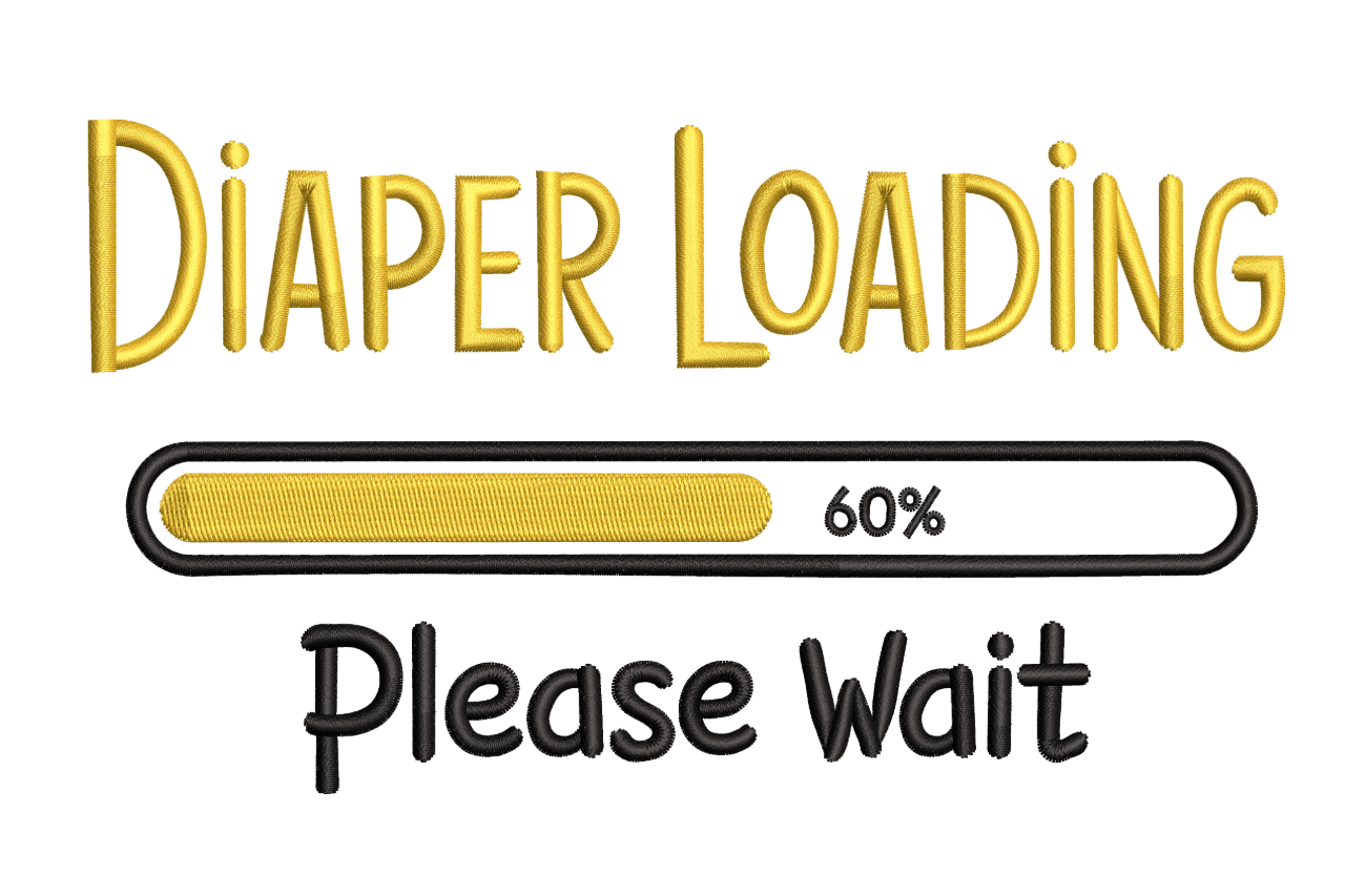 Diaper Loading Please Wait Machine Embroidery Design