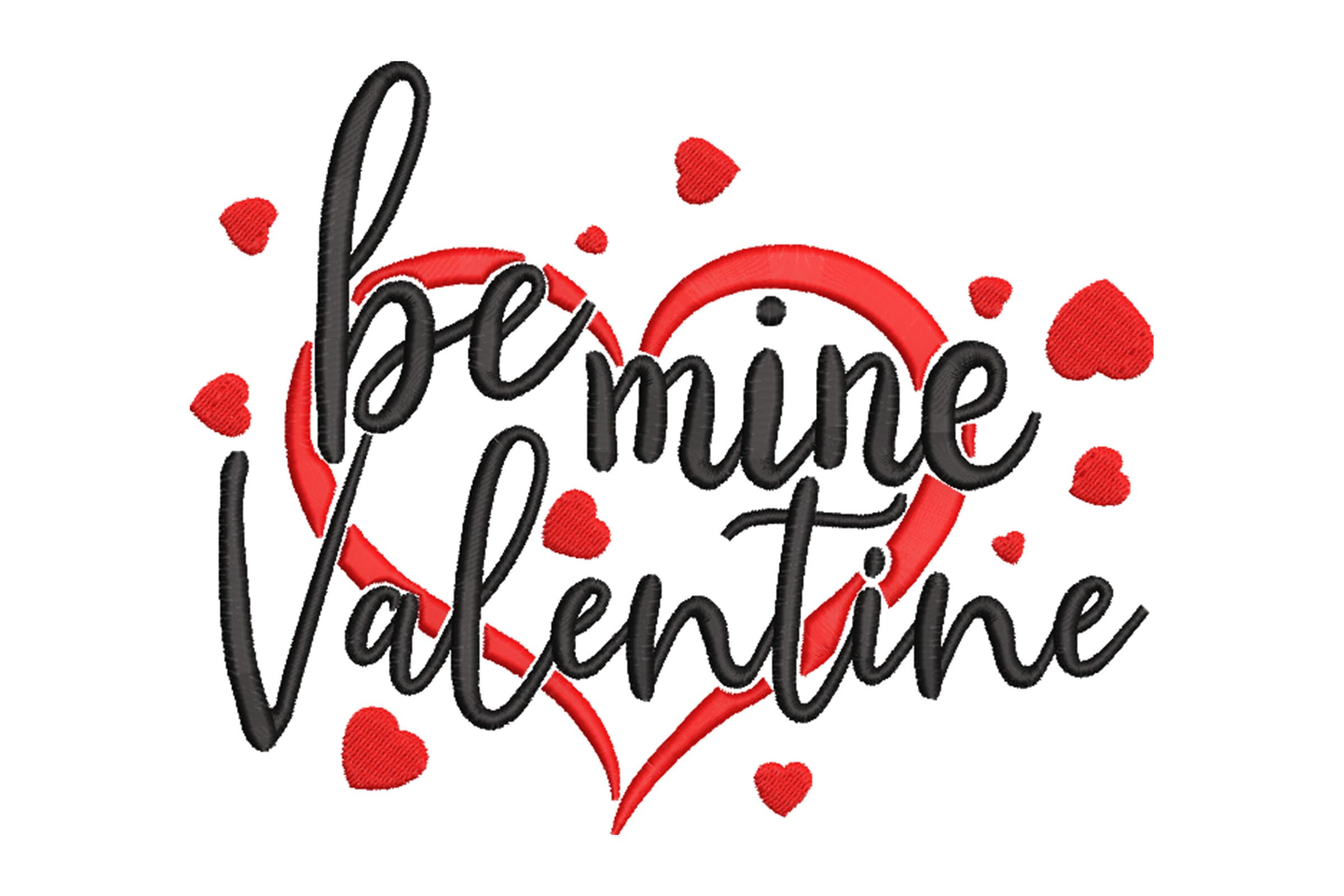 Be My Valentine Machine Embroidery Design – Love Quote