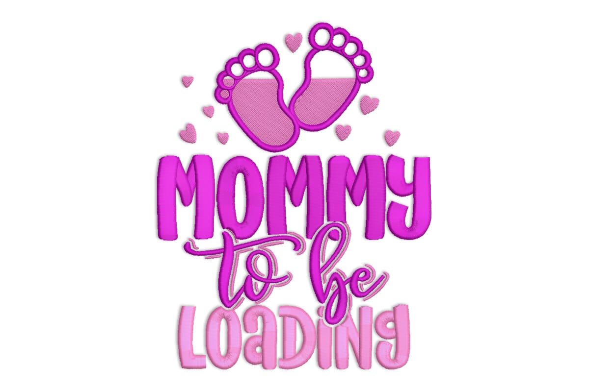 Mommy To Be Loading Embroidery Design – Baby Shower File