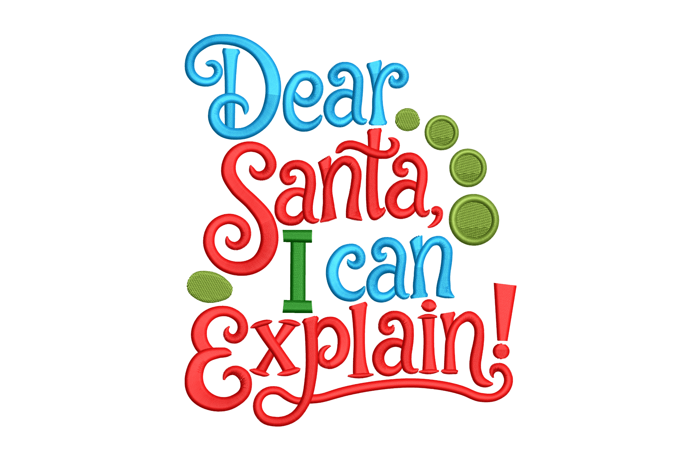 Dear Santa Funny Quote – Holiday Embroidery Design