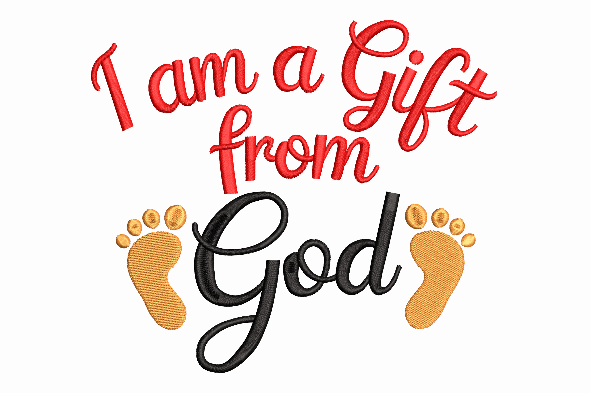 I Am a Gift from God – Baby Quote Embroidery Design