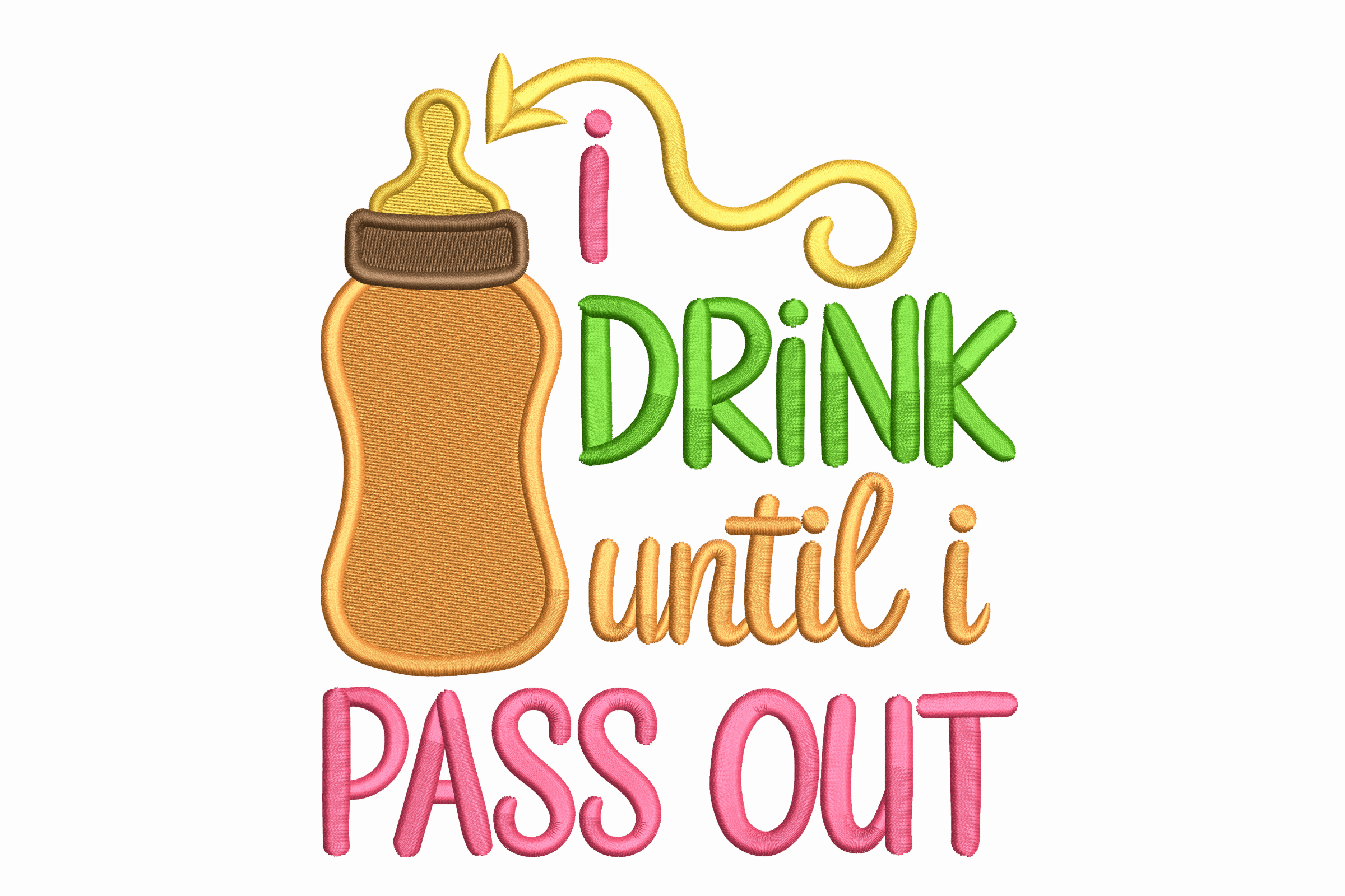 I Drink Until I Pass Out – Cute Baby Bottle Embroidery Design