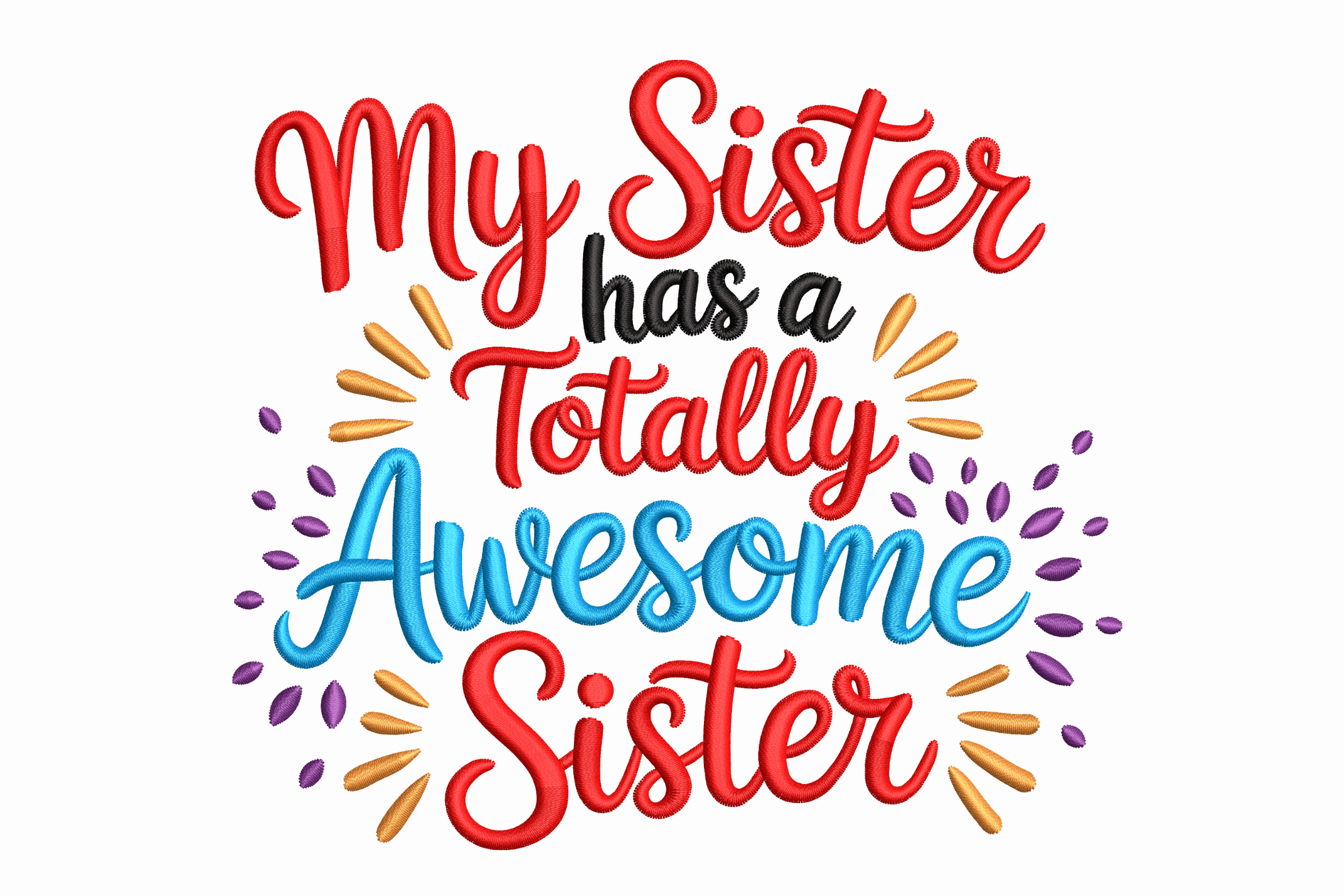 My Sister Has a Totally Awesome Sister – Fun Family Embroidery