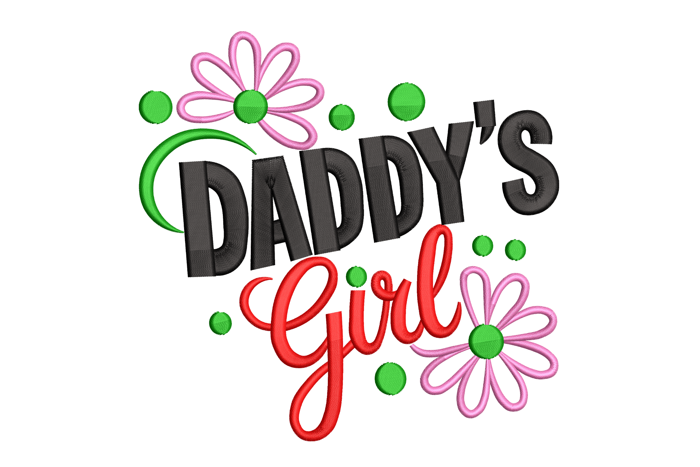 Daddy’s Girl – Cute Floral Embroidery Design