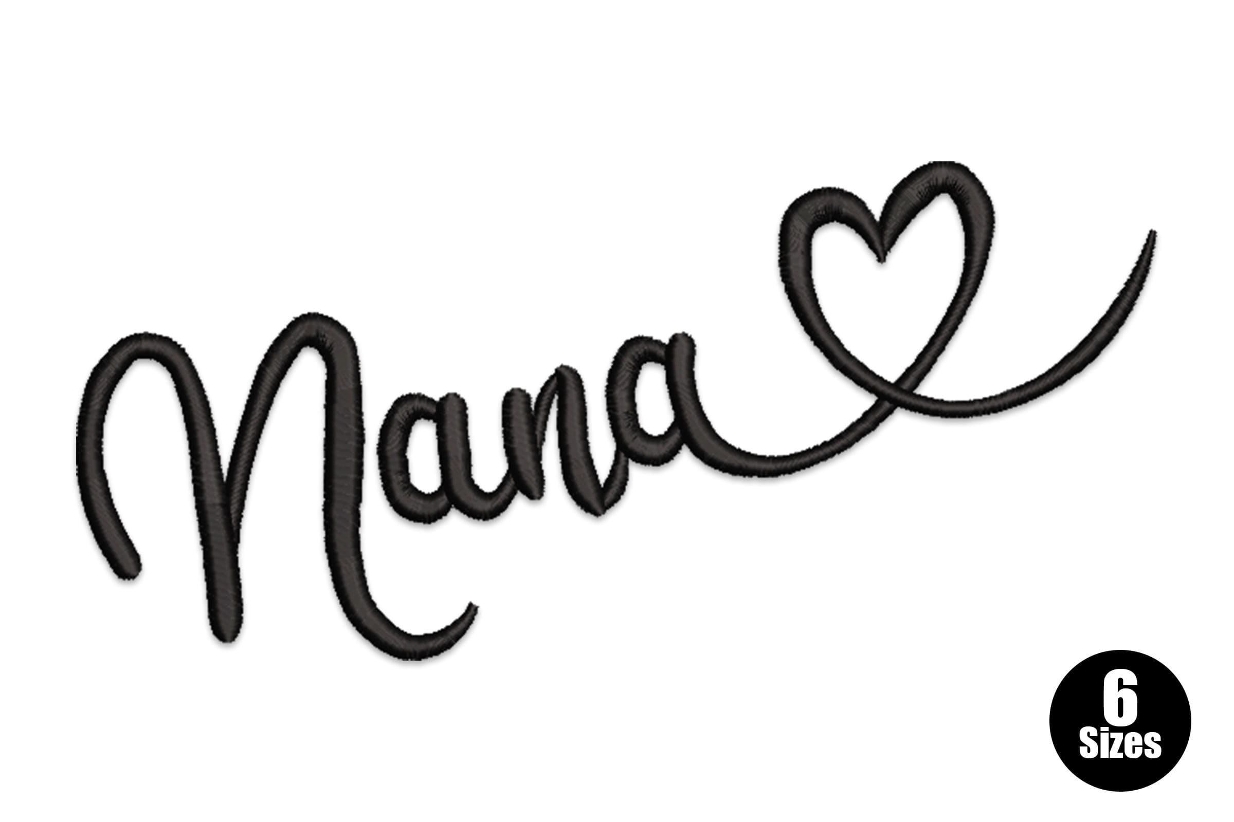 Nana Script Heart – Grandmother Embroidery Design