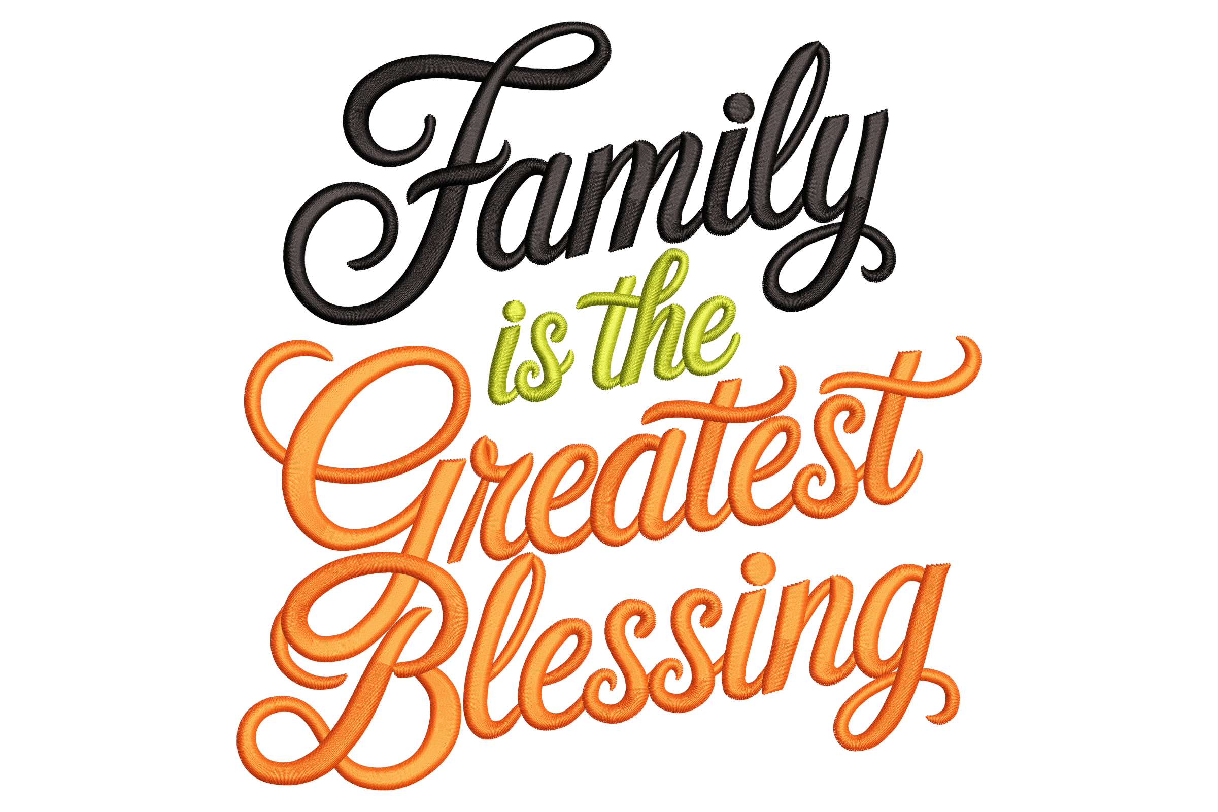 Family Is the Greatest Blessing Embroidery Design