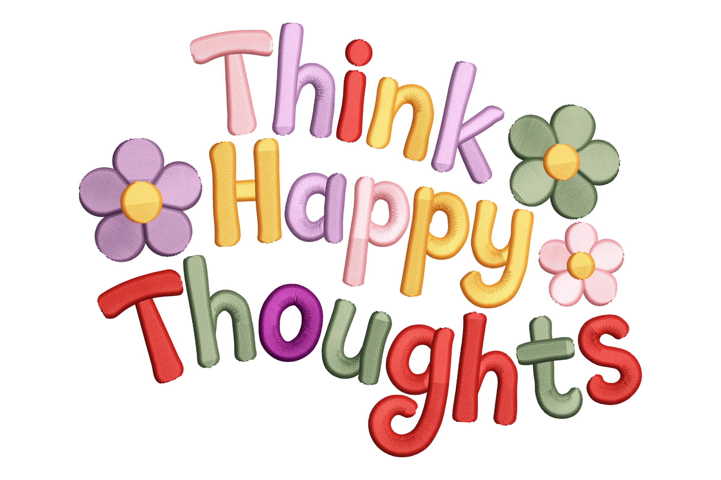 Think Happy Thoughts – Retro Floral Embroidery Design