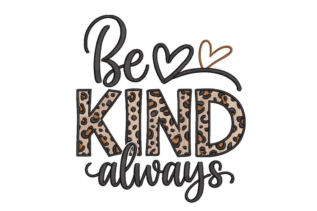 Be Kind Always – Leopard Quote Embroidery Design