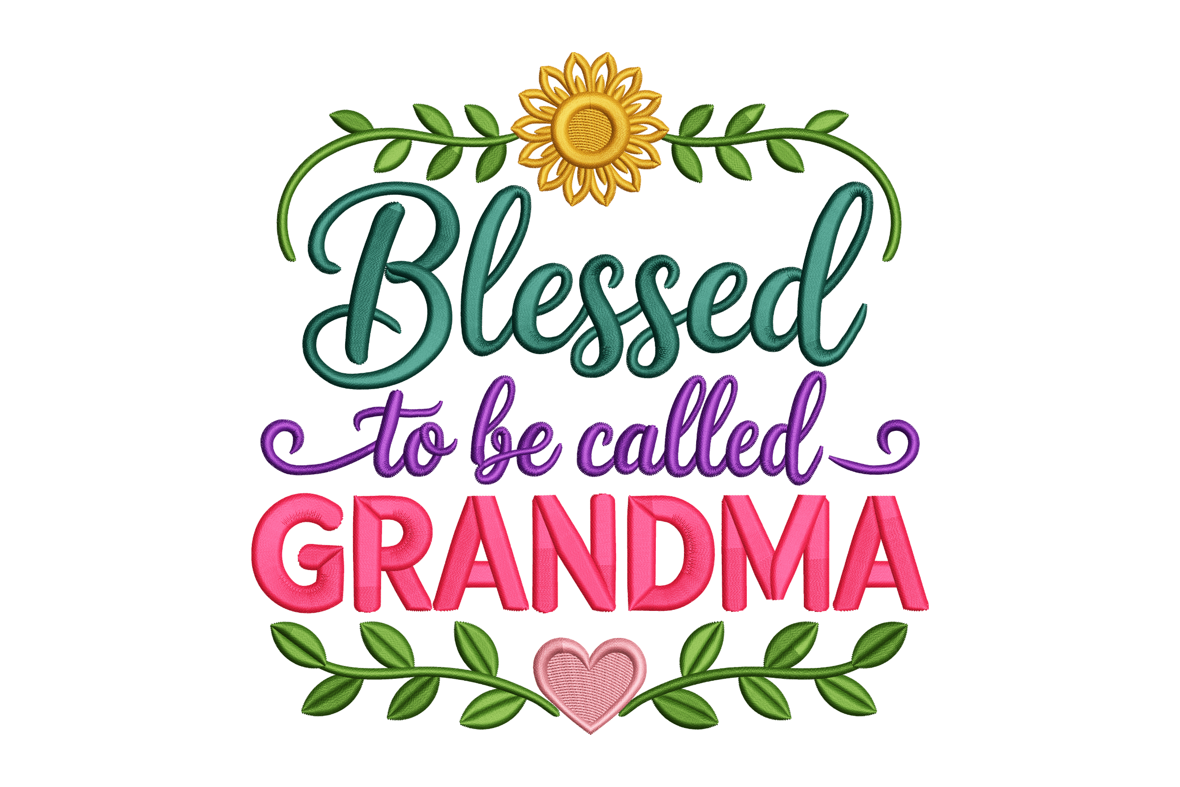 Blessed To Be Called Grandma Floral Quote Machine Embroidery Design