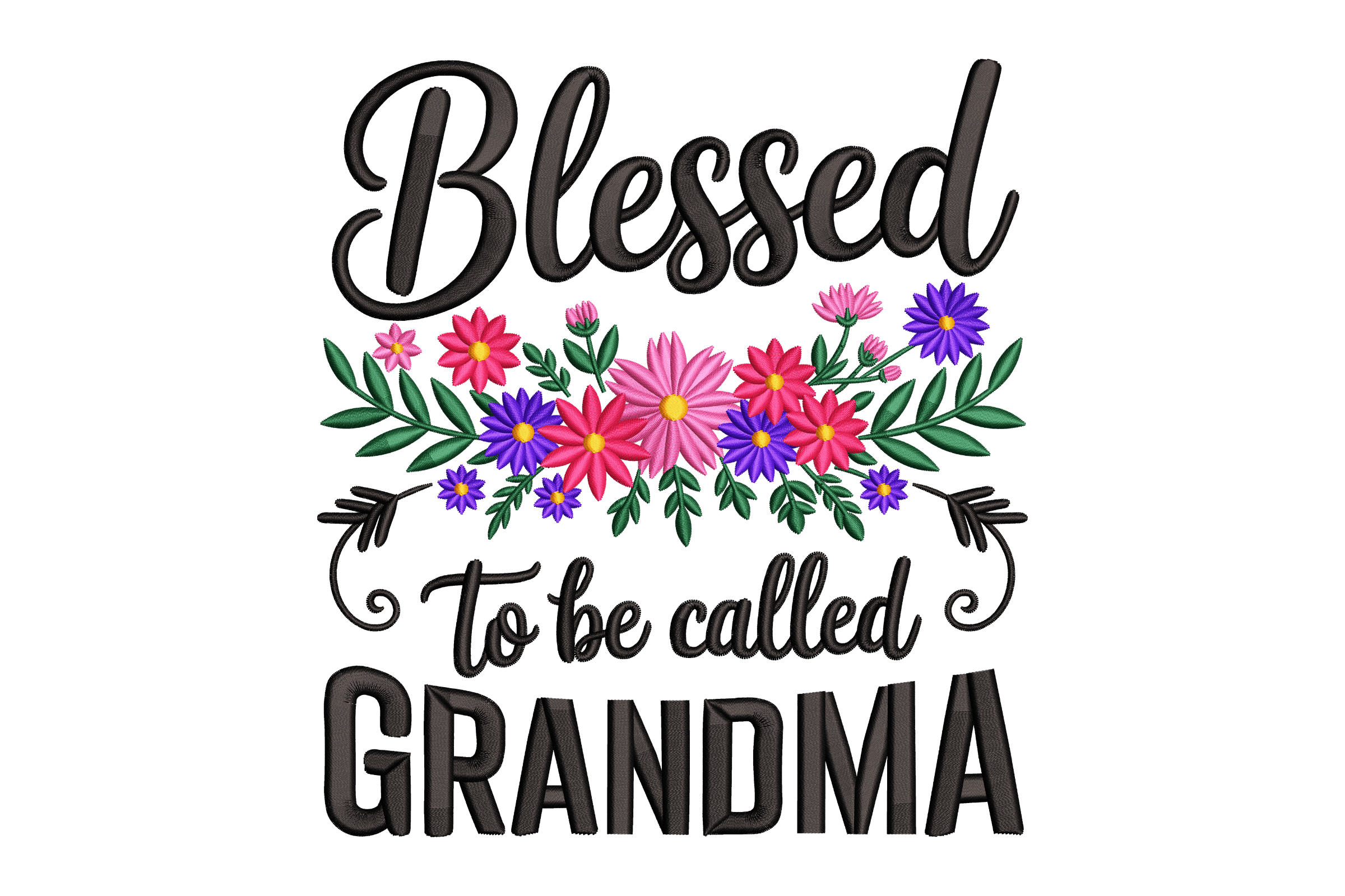 Blessed To Be Called Grandma Floral Machine Embroidery Design