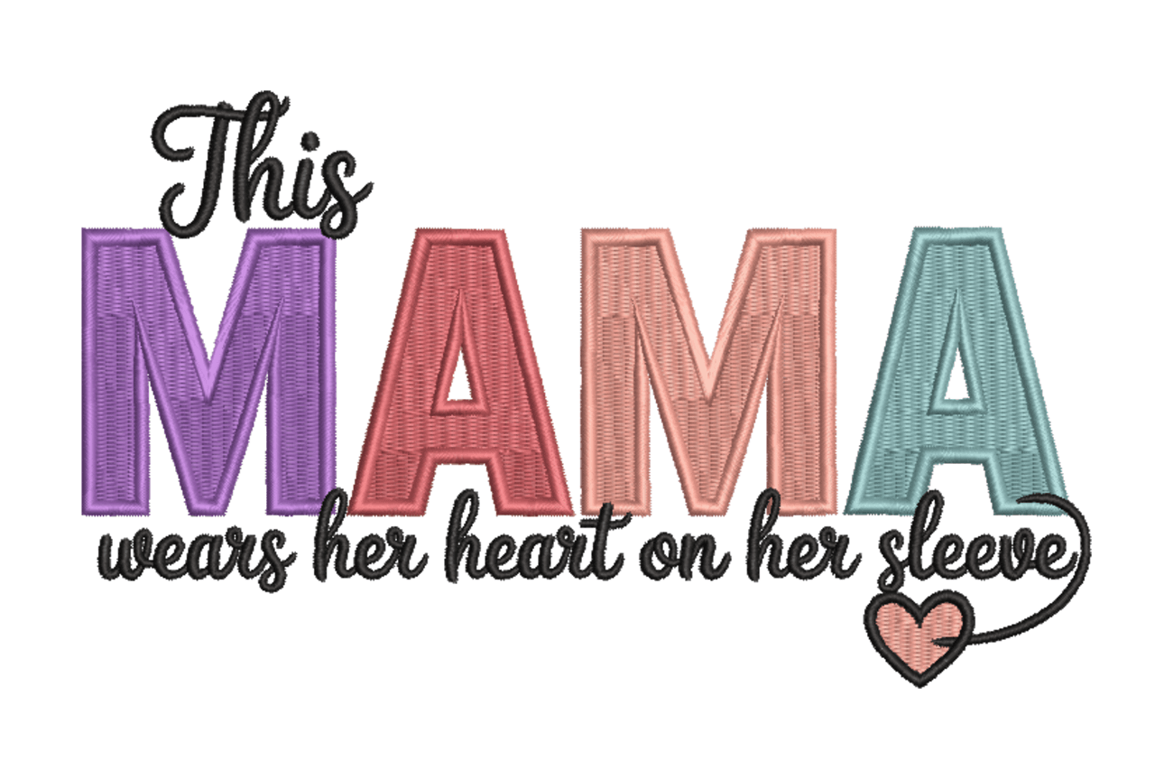 This Mama Wears Her Heart Machine Embroidery Design