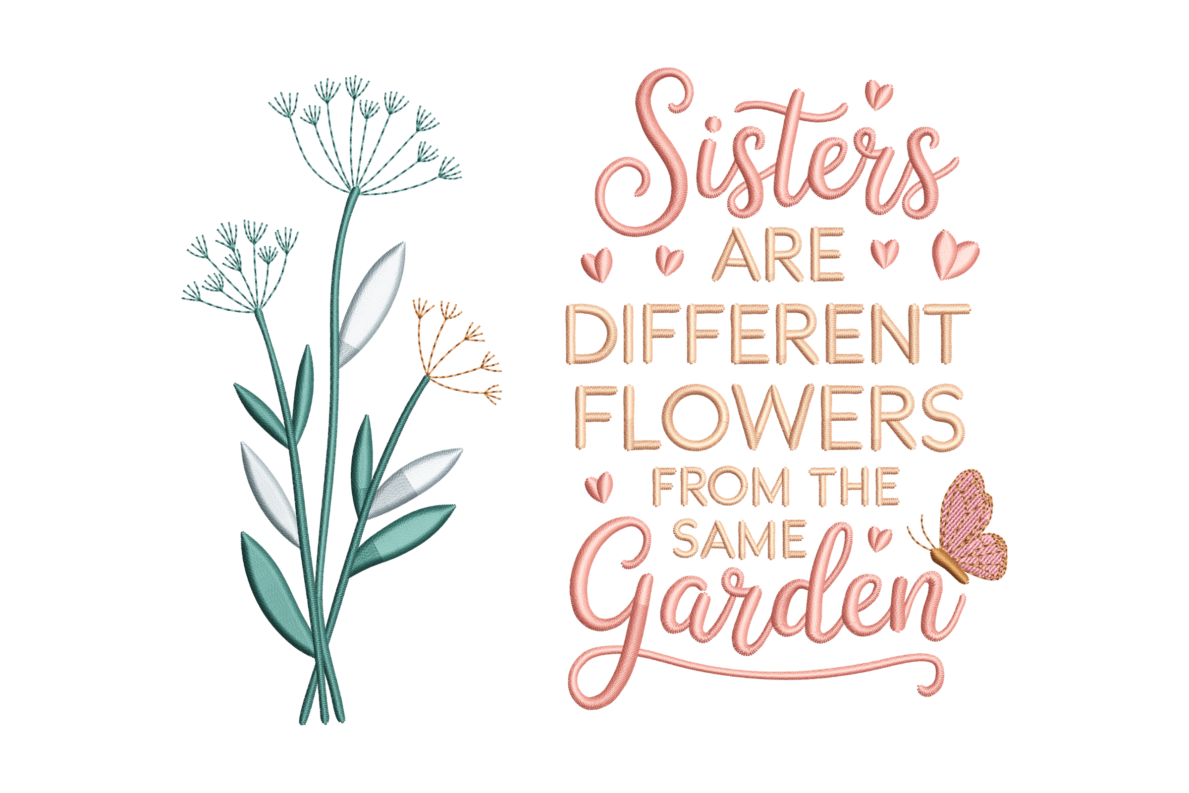 Sisters Are Different Flowers Machine Embroidery Design