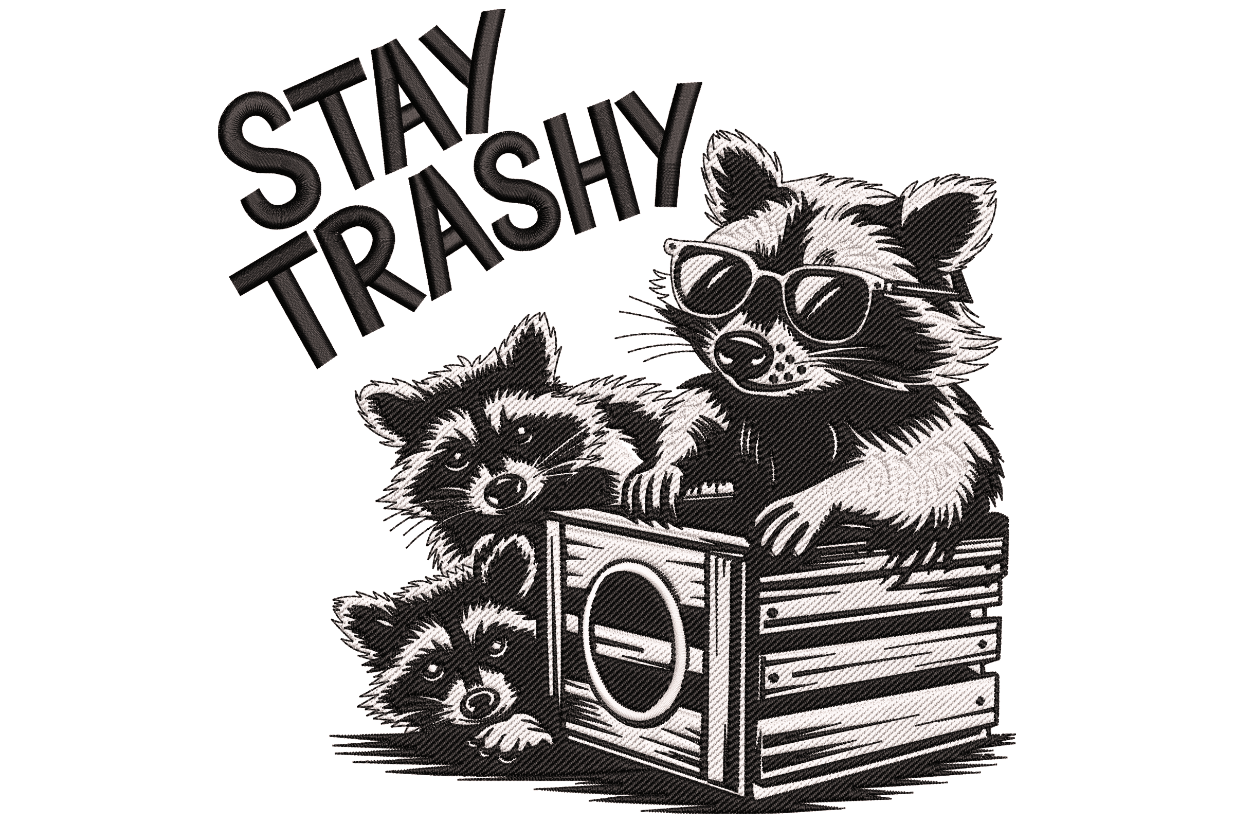 Stay Trashy Raccoons – Funny Embroidery Design