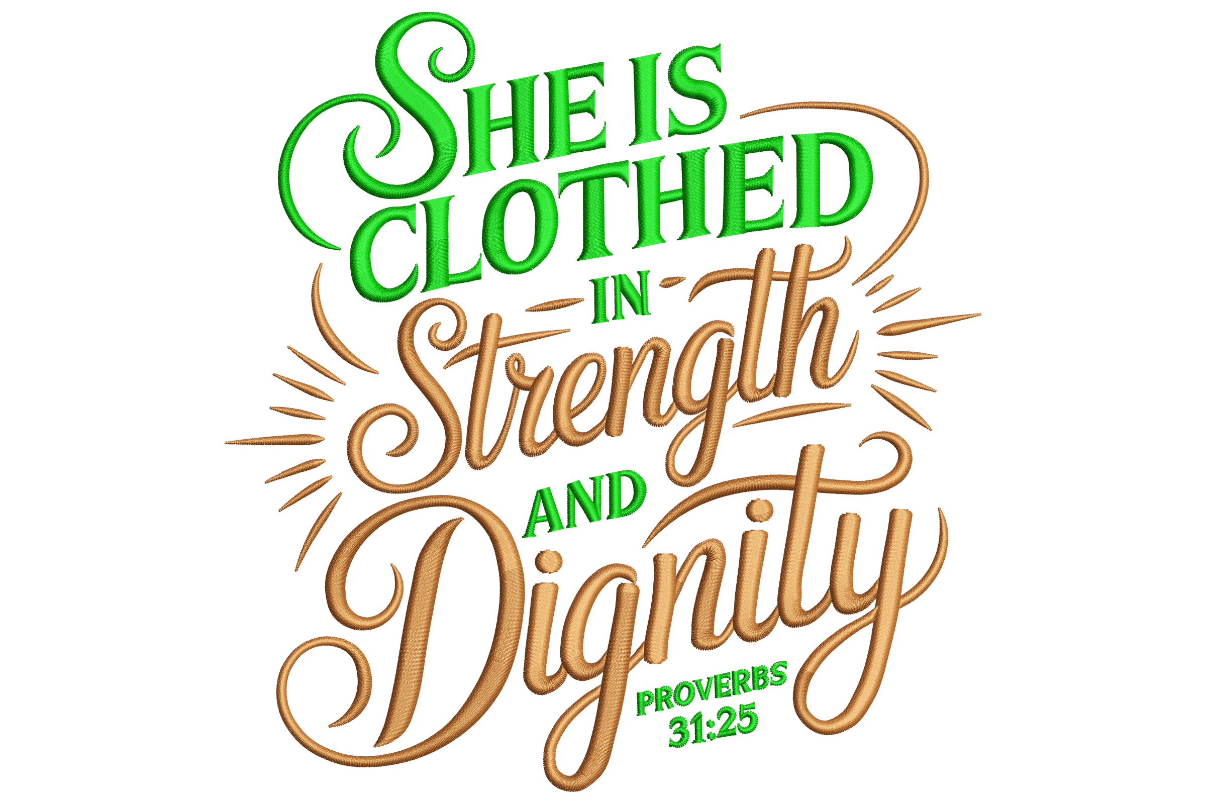 She Is Clothed Strength Dignity –Embroidery Design