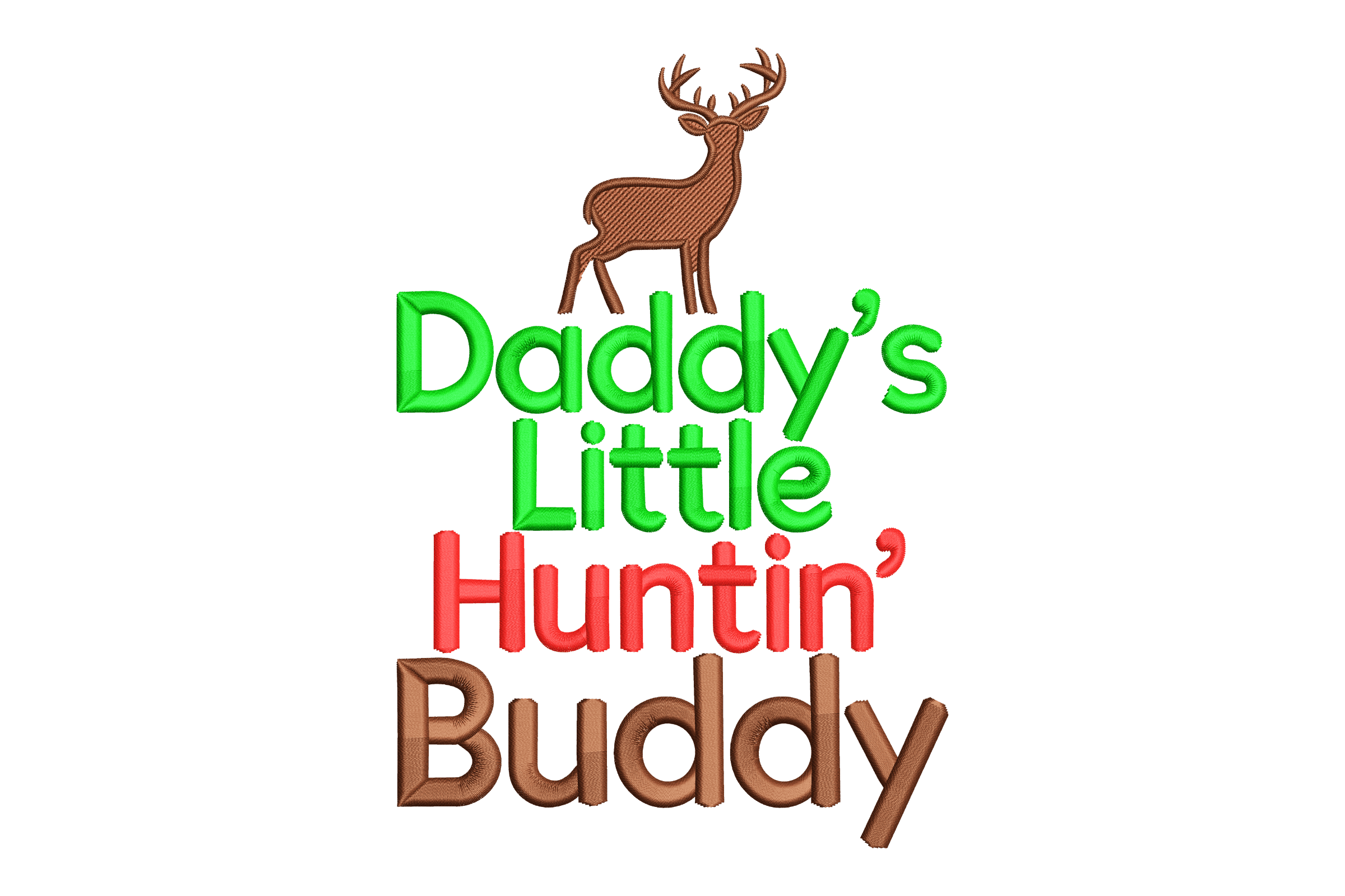 Daddy’s Little Huntin’ Buddy Embroidery Design